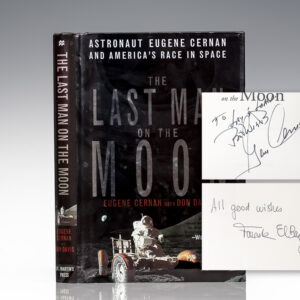The Last Man on the Moon: Astronaut Eugene Cernan and America's Space Race.