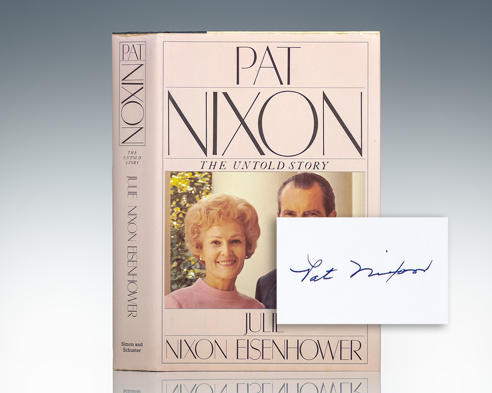 Pat Nixon: The Untold Story.