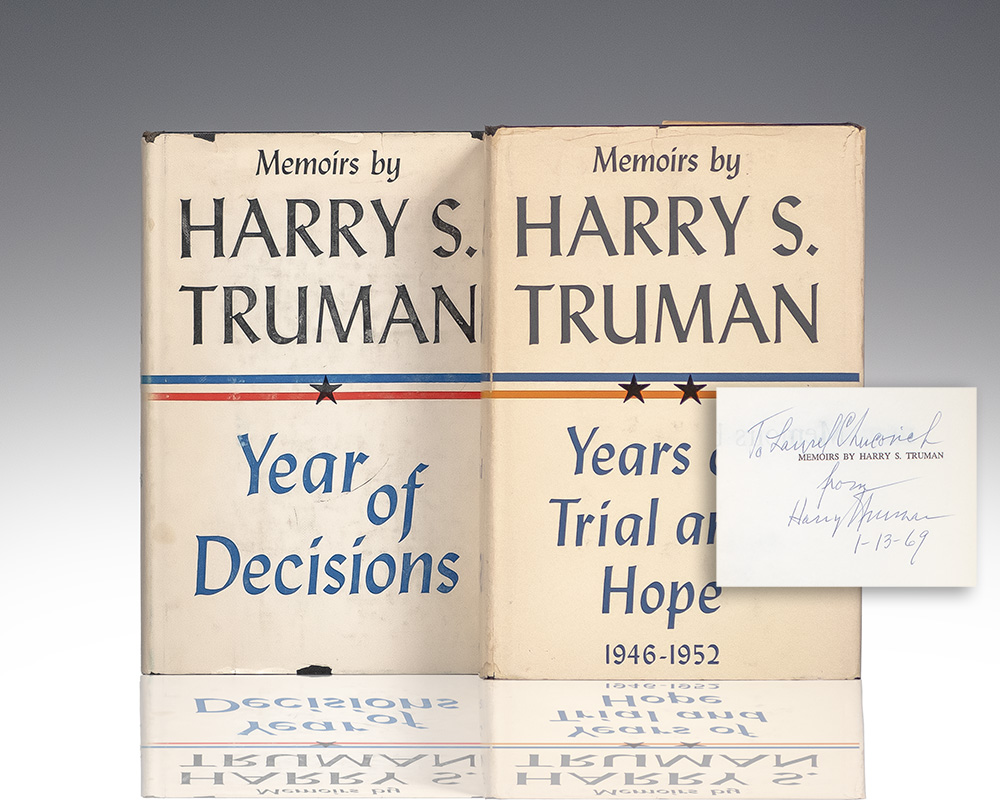 Memoirs: Year of Decisions and Memoirs: Years of Trial and Hope 1946-1952.