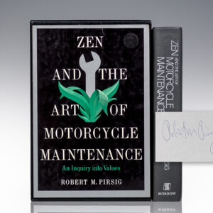 Zen and the Art of Motorcycle Maintenance: An Inquiry into Values.