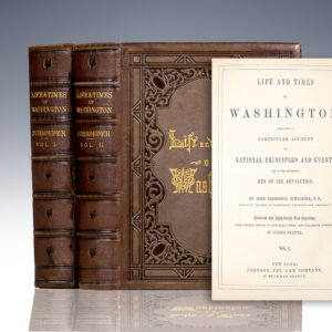 The Life and Times of Washington: Containing a Particular Account of National Principles and Events, and of the Illustrious Men of the Revolution.