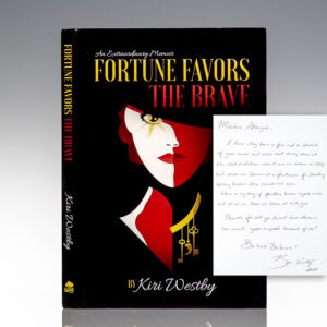 Fortune Favors the Brave: An Extraordinary Memoir.