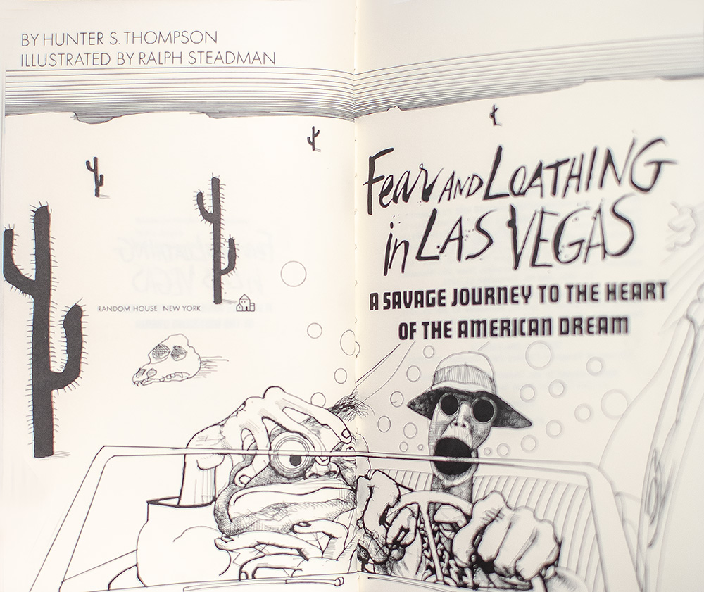 Fear and Loathing in Las Vegas: A Savage Journey to the Heart of the American Dream.