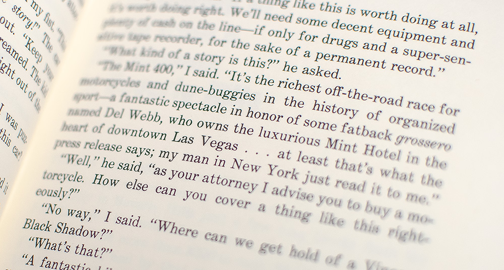 Fear and Loathing in Las Vegas: A Savage Journey to the Heart of the American Dream.