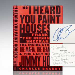 I Heard You Paint Houses: Frank "The Irishman" Sheeran & Closing the Case on Jimmy Hoffa.