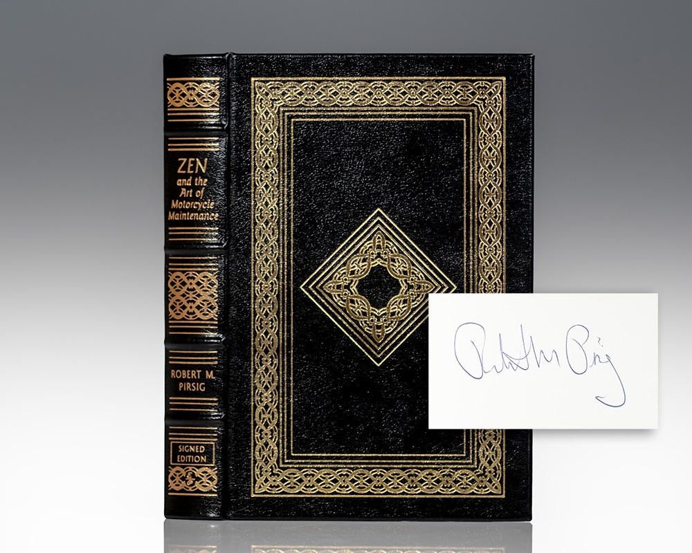 Zen and the Art of Motorcycle Maintenance: An Inquiry into Values.