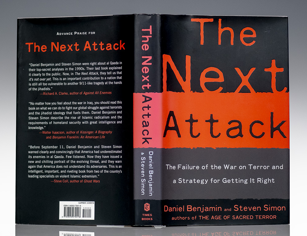 The Next Attack: The Failure of the War on Terror and a Strategy for Getting It Right.