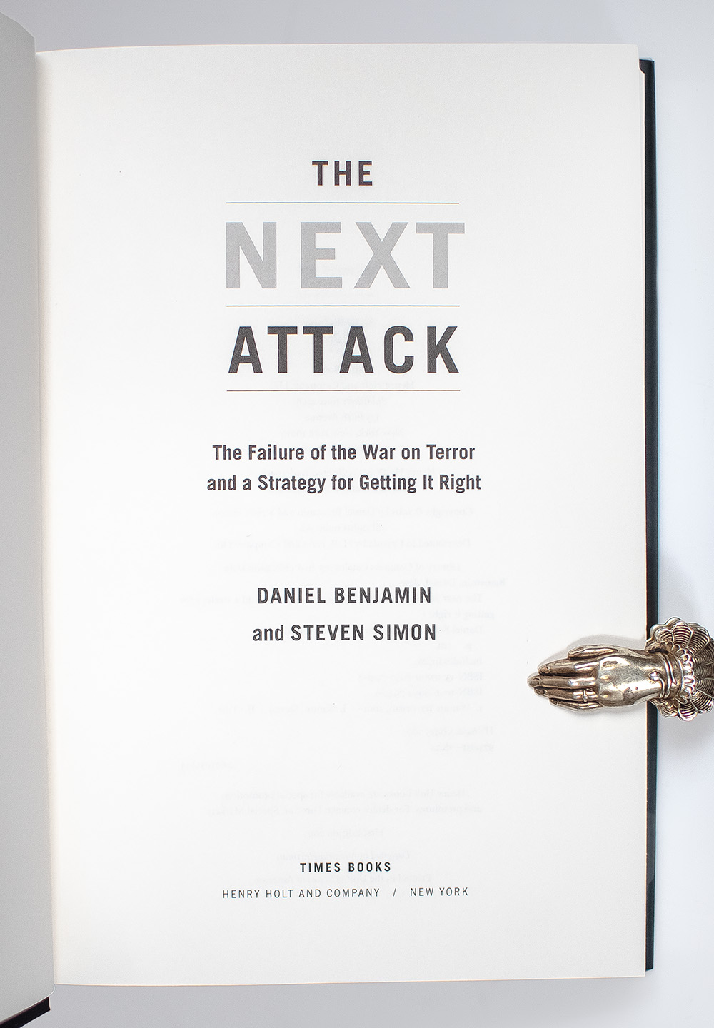 The Next Attack: The Failure of the War on Terror and a Strategy for Getting It Right.
