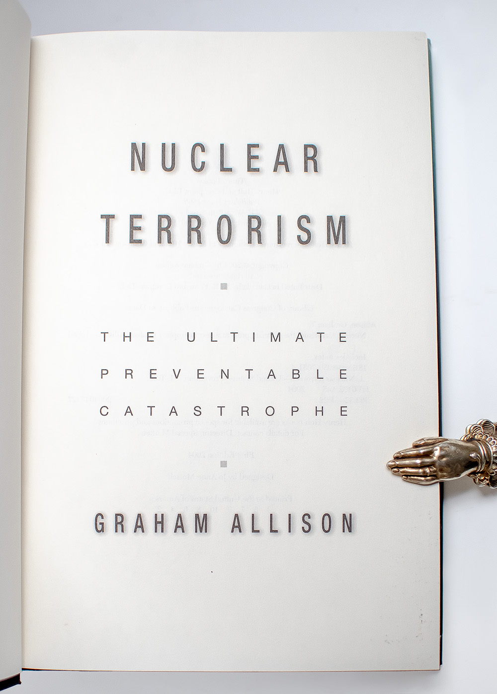 Nuclear Terrorism: The Ultimate Preventable Catastrophe.