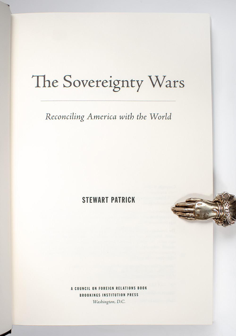 The Sovereignty Wars: Reconciling America with the World.