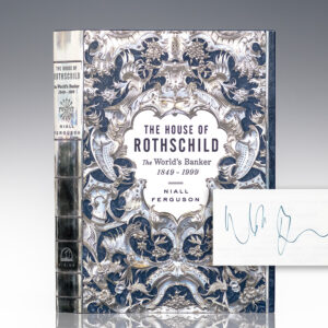 The House of Rothschild. The World's Banker 1849-1999.