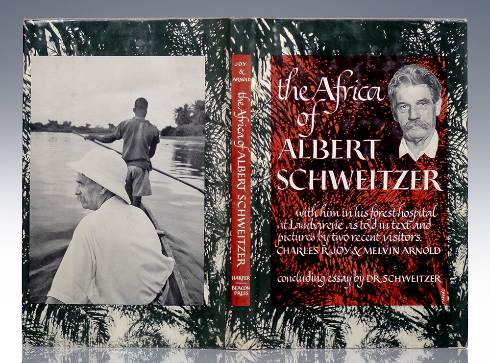 The Africa of Albert Schweitzer.
