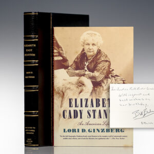 First Edition of Lori D. Ginzberg's Elizabeth Cady Stanton: An American Life; from the library of Justice Ruth Bader Ginsburg; Inscribed by Bill Bader