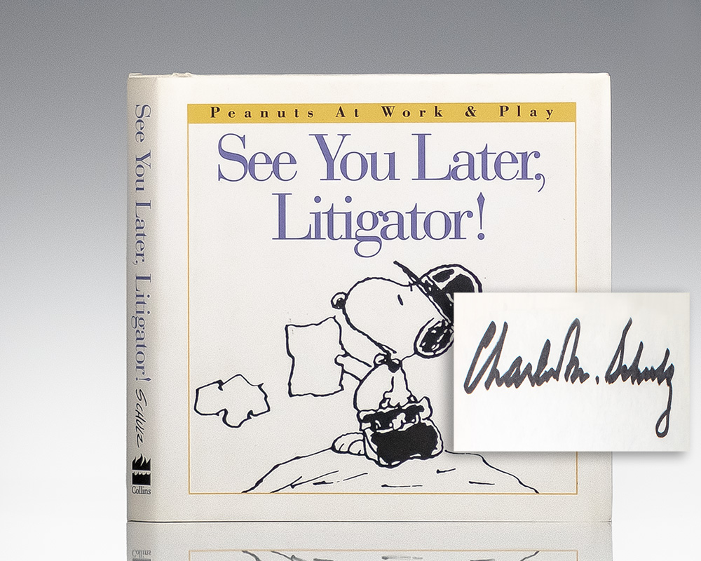 See You Later, Litigator! Peanuts at Work and Play.