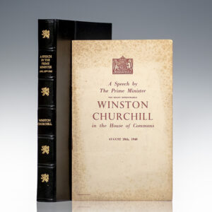 A Speech by The Prime Minister The Right Honourable Winston Churchill in the House of Commons August 20th, 1940.