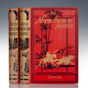North American Indians: Being Letters and Notes on Their Manners, Customs, and Conditions, Written During Eight Years' Travel Amongst the Wildest Tribes of Indians in North America, 1832-1839.
