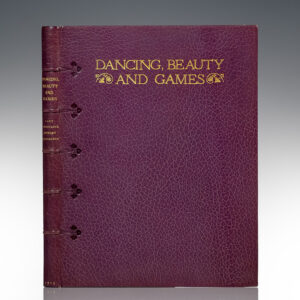 Dancing, Beauty and Games.