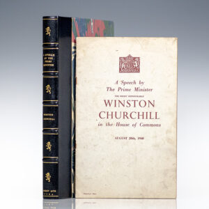 A Speech by The Prime Minister The Right Honourable Winston Churchill in the House of Commons August 20th, 1940.