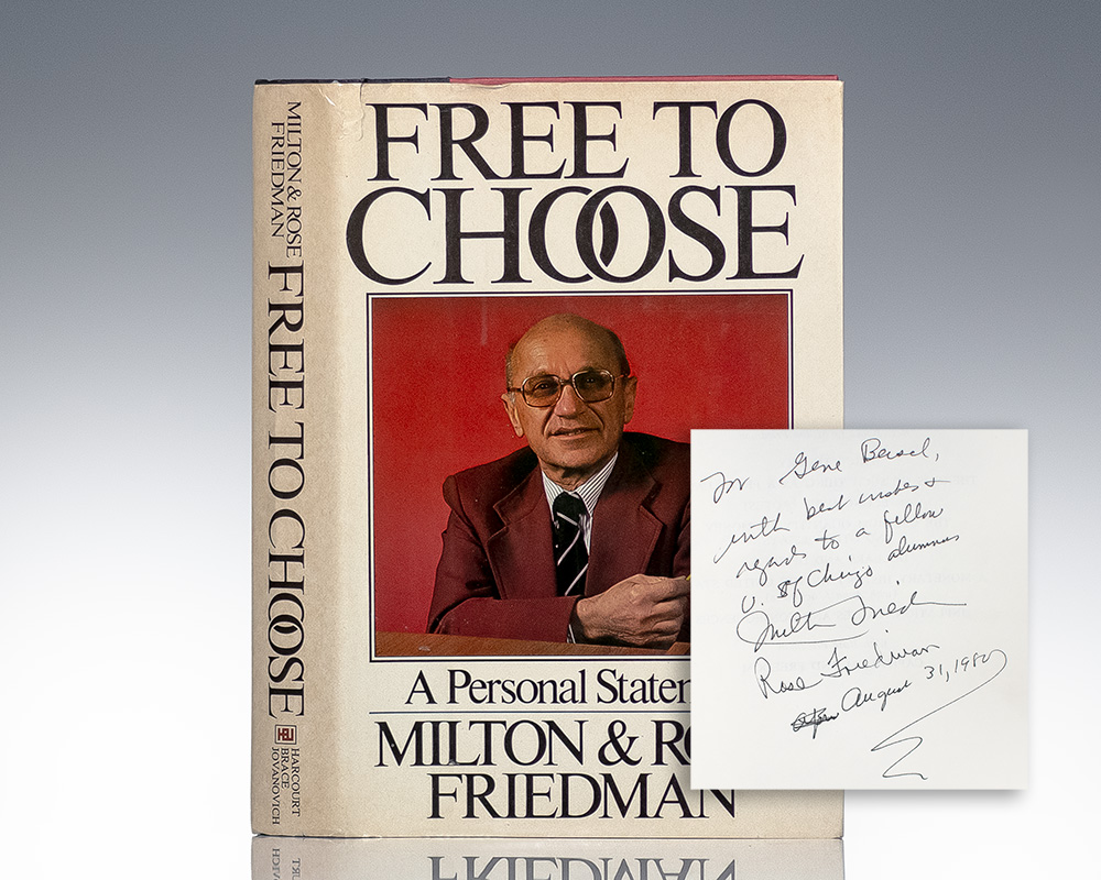 Free To Choose: A Personal Statement.