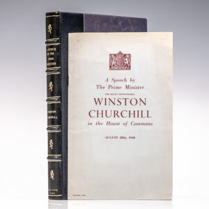 A Speech by The Prime Minister The Right Honourable Winston Churchill in the House of Commons August 20th, 1940.