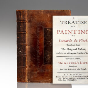 A Treatise of Painting by Leonardo da Vinci. Translated from The Original Italian, And adorn'd with a great Number of Cuts: To which is prefix'd The Author's Life; Done from the Last Edition of the French.
