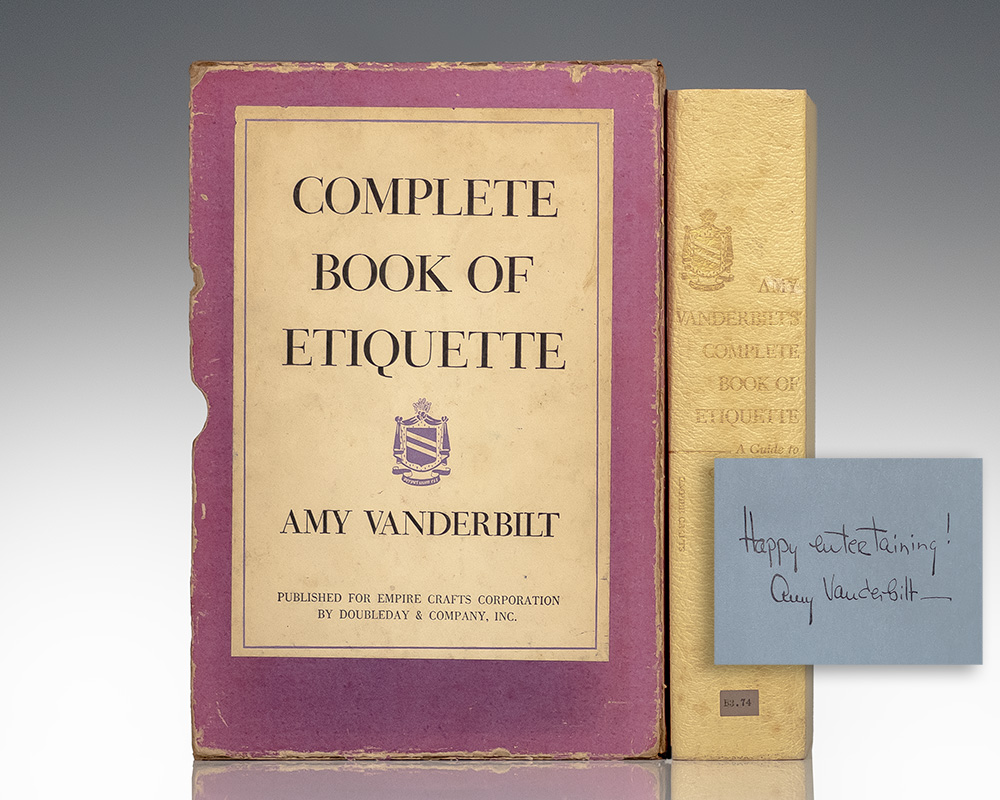 Amy Vanderbilt’s Complete Book of Etiquette: A Guide To Gracious Living.
