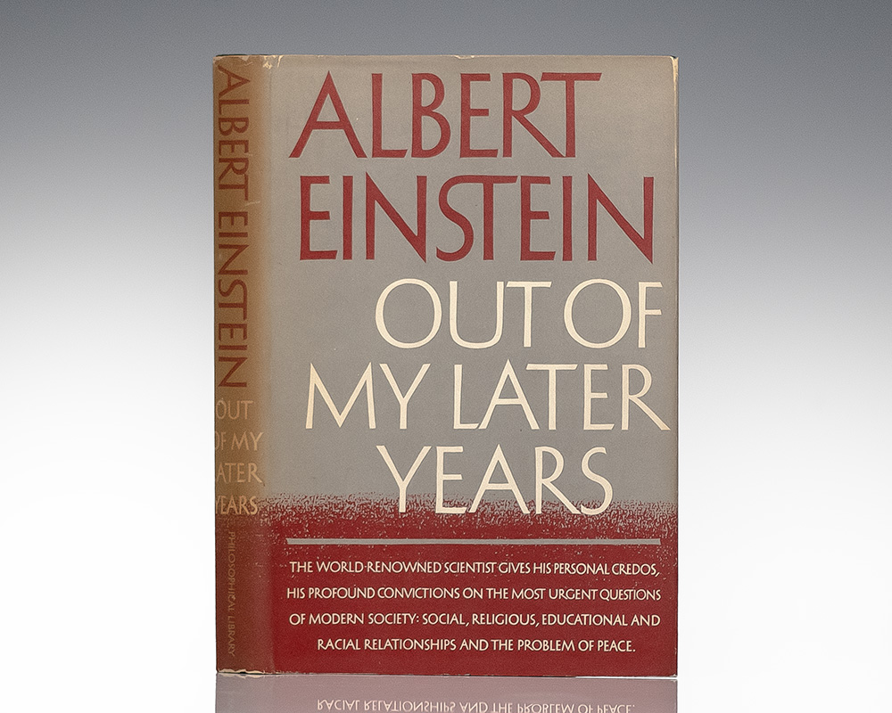 Out of My Later Years.