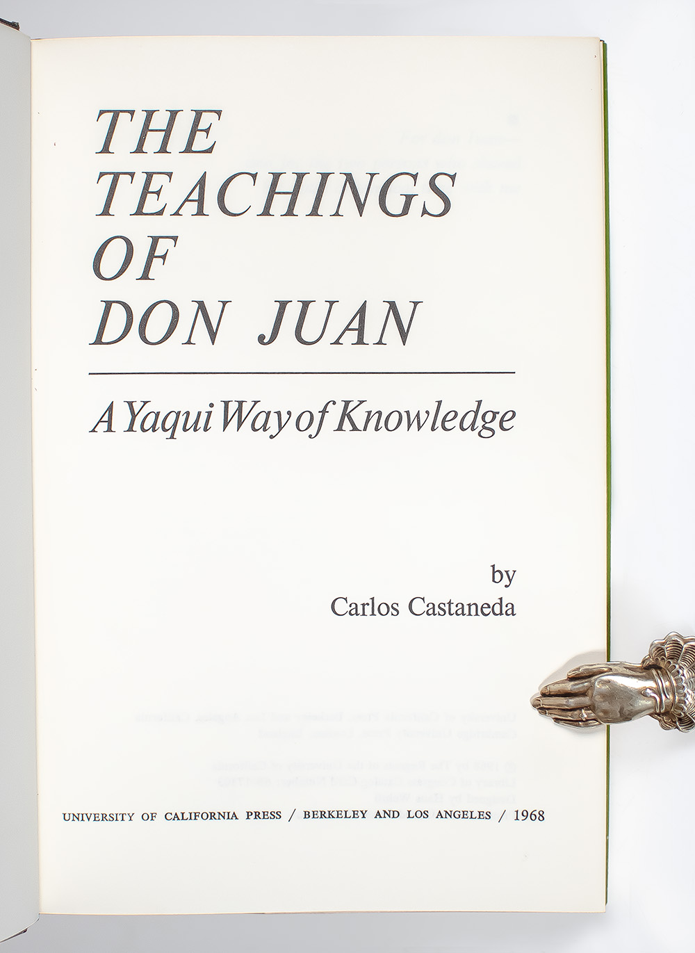 The Teachings of Don Juan: A Yaqui Way of Knowledge.