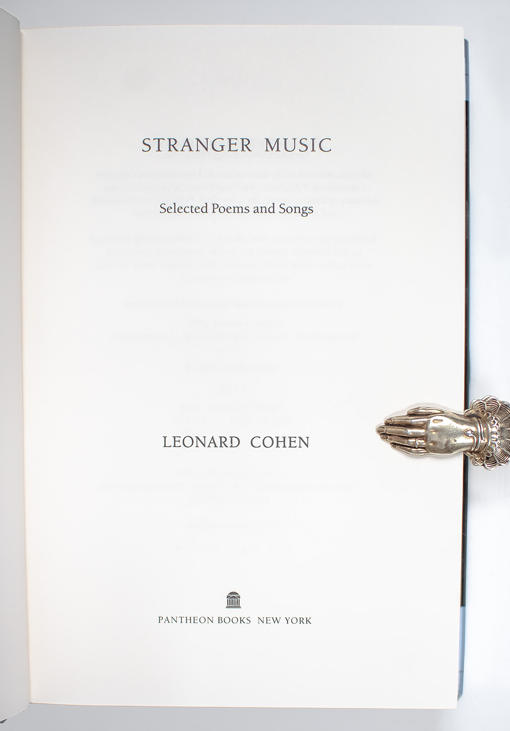 Stranger Music: Selected Poems and Songs.
