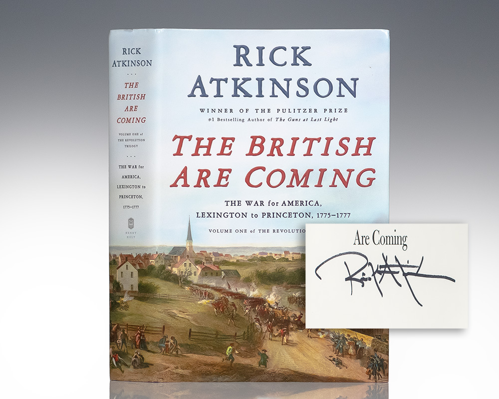 The British Are Coming: The War For America, Lexington to Princeton, 1775-1777.
