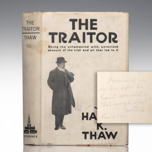 The Traitor: Being the Untampered with, Unrevised Account of the Trial and All That Led to It.