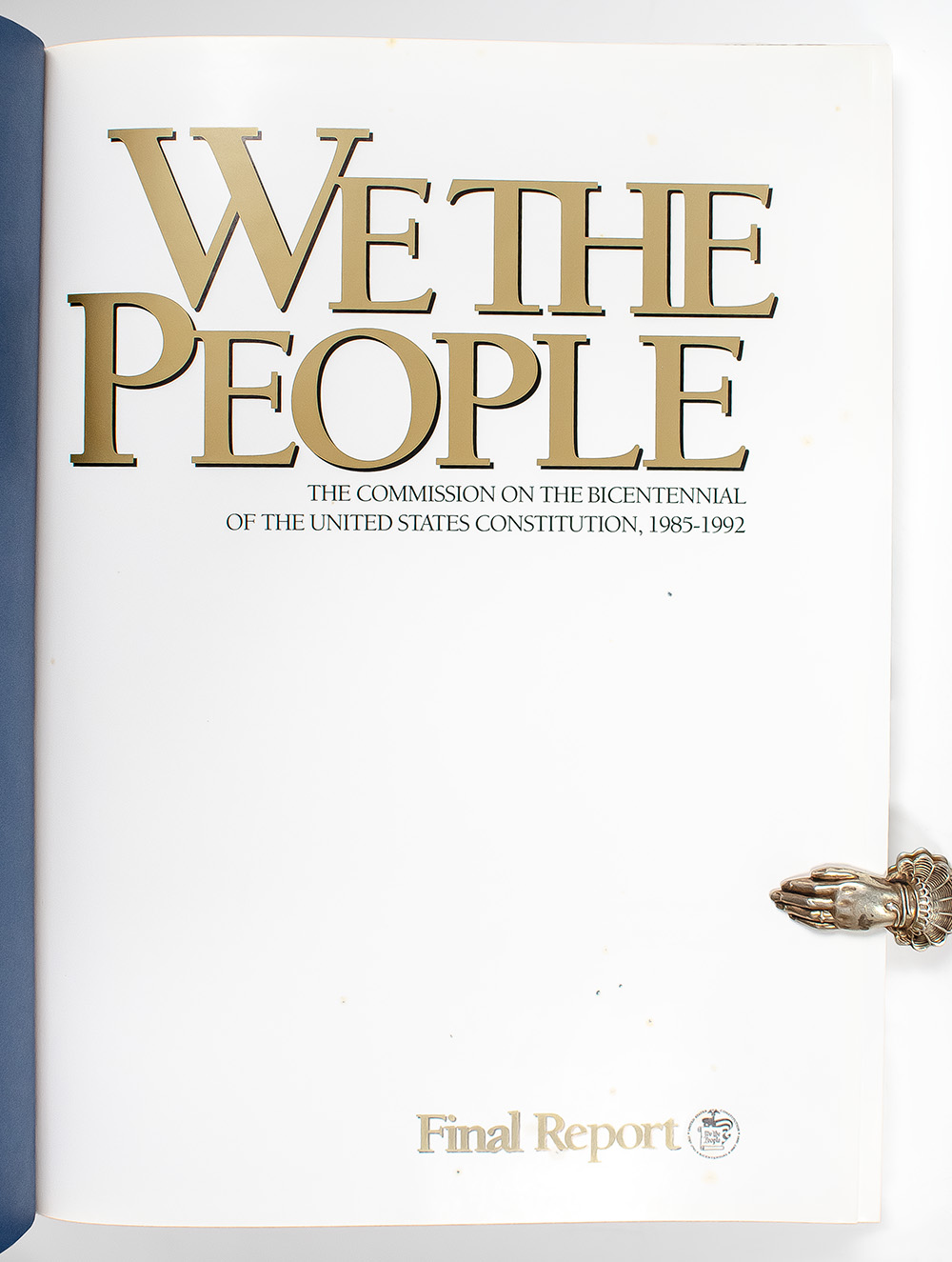 We The People: The Commission on the Bicentennial of the United States Constitution, 1985-1992.