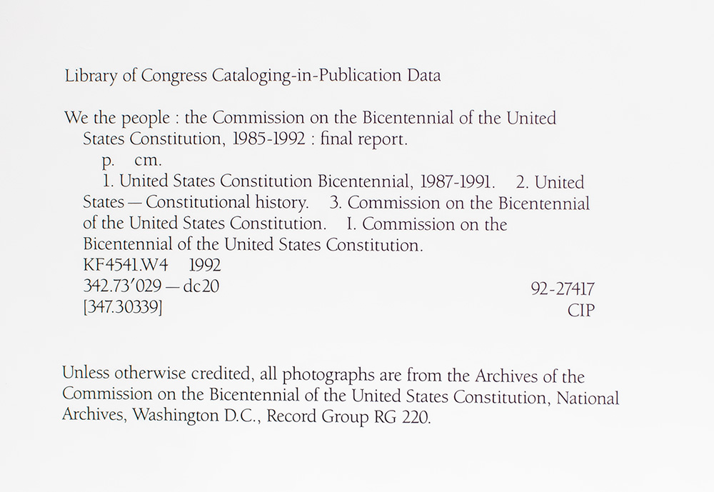 We The People: The Commission on the Bicentennial of the United States Constitution, 1985-1992.