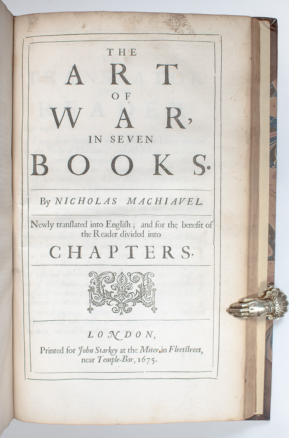 The Works of the Famous Nicolas Machiavel, Citizen and Secretary of Florence: The History of Florence; The Prince; The Discourses of Nicholas Machiavel; The Art of War In Seven Books.
