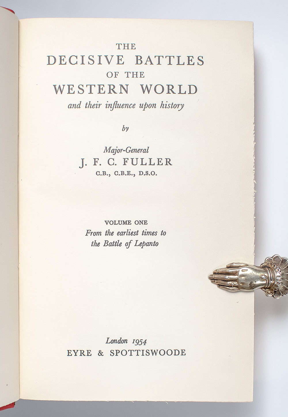 The Decisive Battles of the Western World: and Their Influence Upon History.