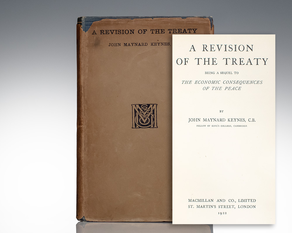 A Revision of the Treaty. Being A Sequel To The Economic Consequences of the Peace.