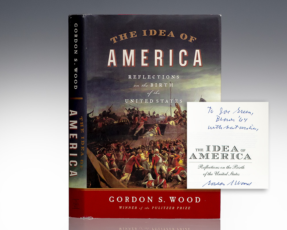 The Idea of America: Reflections on the Birth of the United States.