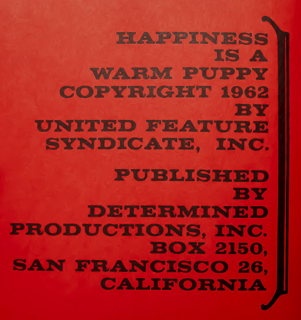 Happiness is a Warm Puppy.