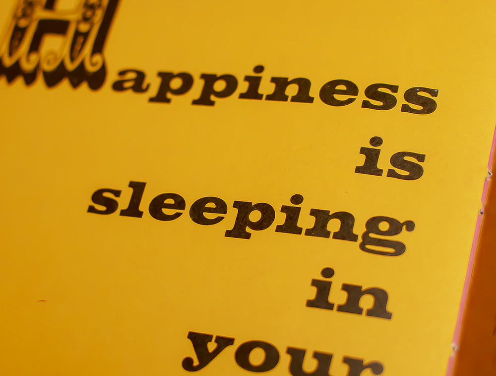 Happiness is a Warm Puppy.