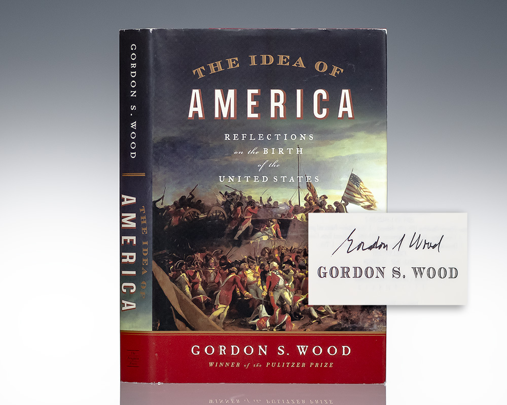The Idea of America: Reflections on the Birth of the United States.