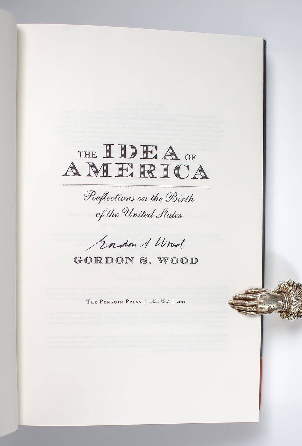 The Idea of America: Reflections on the Birth of the United States.