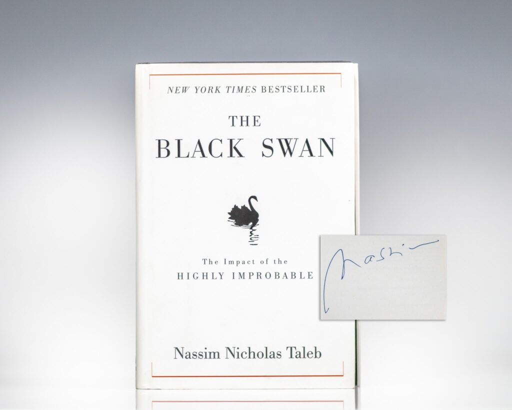 The Black Swan: The Impact of the Highly Improbable.
