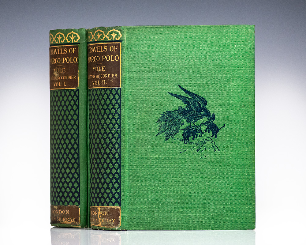 The Book of Ser Marco Polo, the Venetian, Concerning the Kingdoms and Marvels of the East.