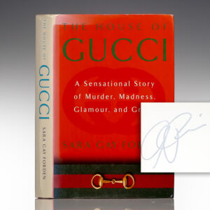 The House of Gucci: A Sensational Story of Murder, Madness, Glamour, and Greed.