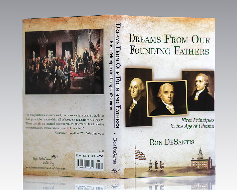 Dreams From Our Founding Fathers: First Principles in the Age of Obama.