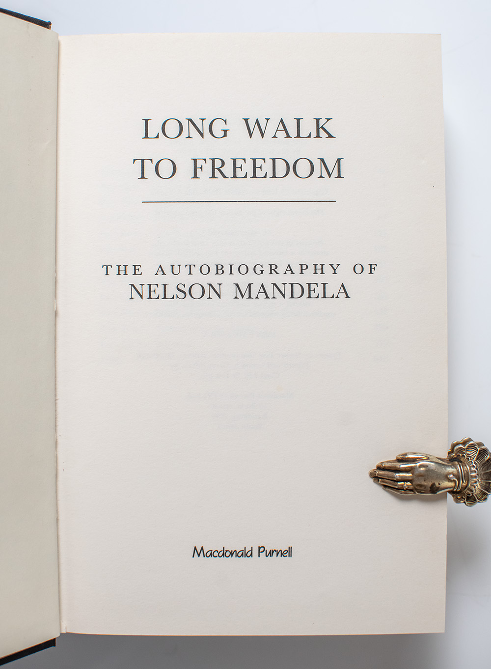 Long Walk To Freedom: The Autobiography of Nelson Mandela.