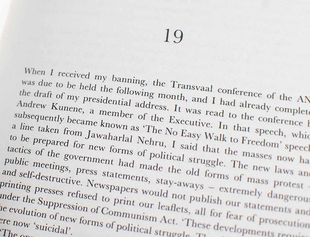 Long Walk To Freedom: The Autobiography of Nelson Mandela.