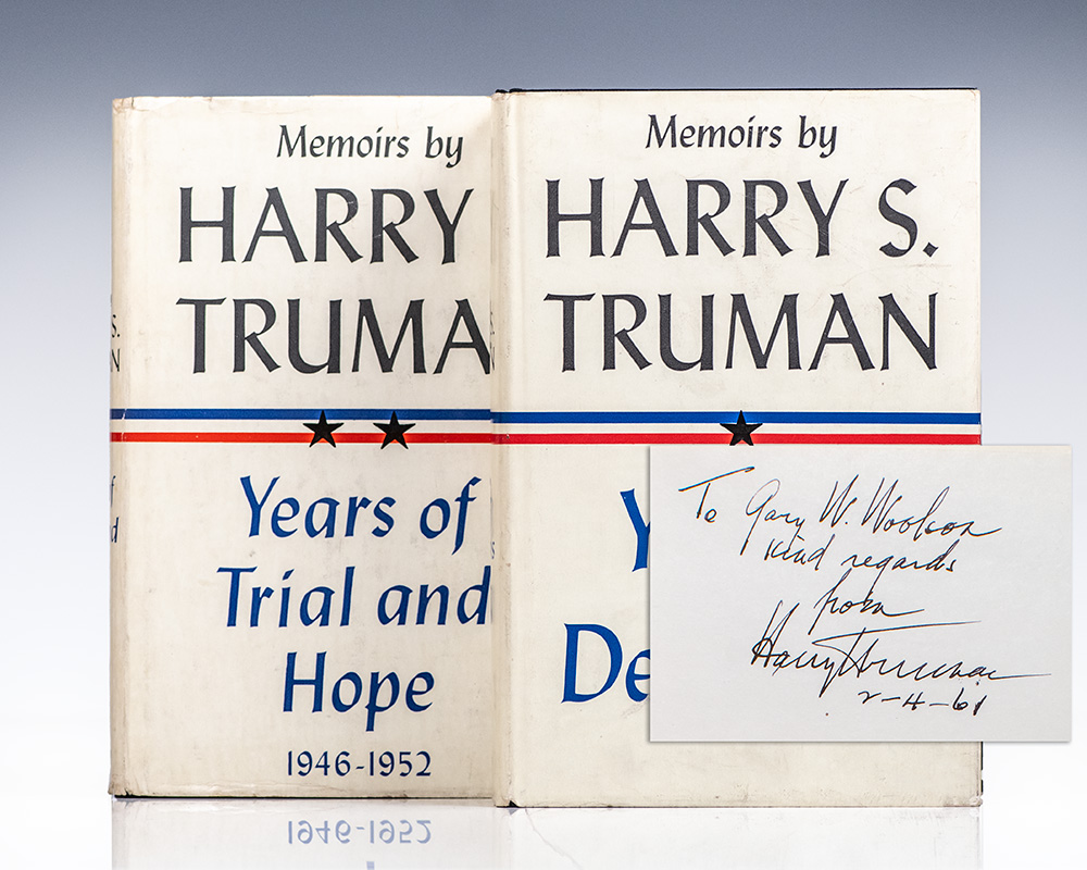 Memoirs: Year of Decisions and Memoirs: Years of Trial and Hope 1946-1952.