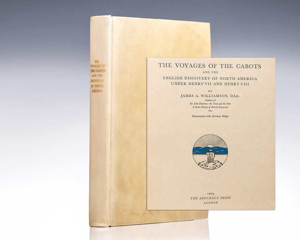 The Voyages of the Cabots and the English Discovery of North America Under Henry VII and Henry VIII