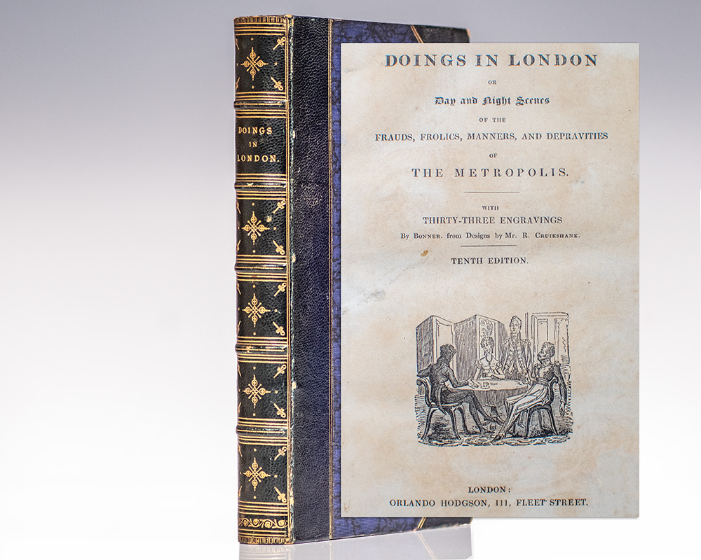 Doings in London or Day and Night Scenes of the Frauds, Frolics, Manners, and Depravities of the Metropolis